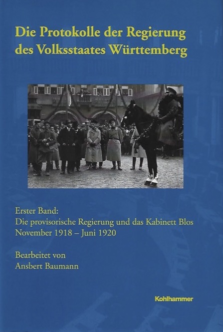 Buchcover: Die provisorische Regierung und das Kabinett Blos November 1918 – Juni 1920