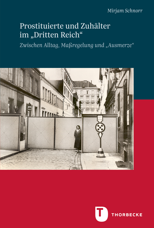 Buch-Cover zu »Prostituierte und Zuhälter im „Dritten Reich“« von Mirjam Schnorr
