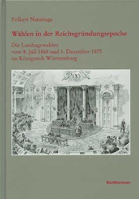 Buchcover: Wählen in der Reichsgründungsepoche