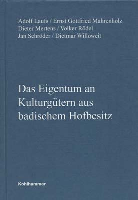 Buchcover: Das Eigentum an Kulturgütern aus badischem Hofbesitz